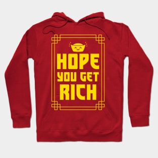 Hope you get rich Hoodie